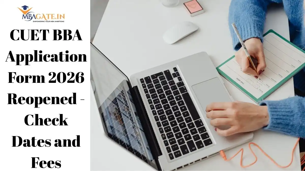 CUET BBA Application Form 2026 Reopened - Check Dates and Fees