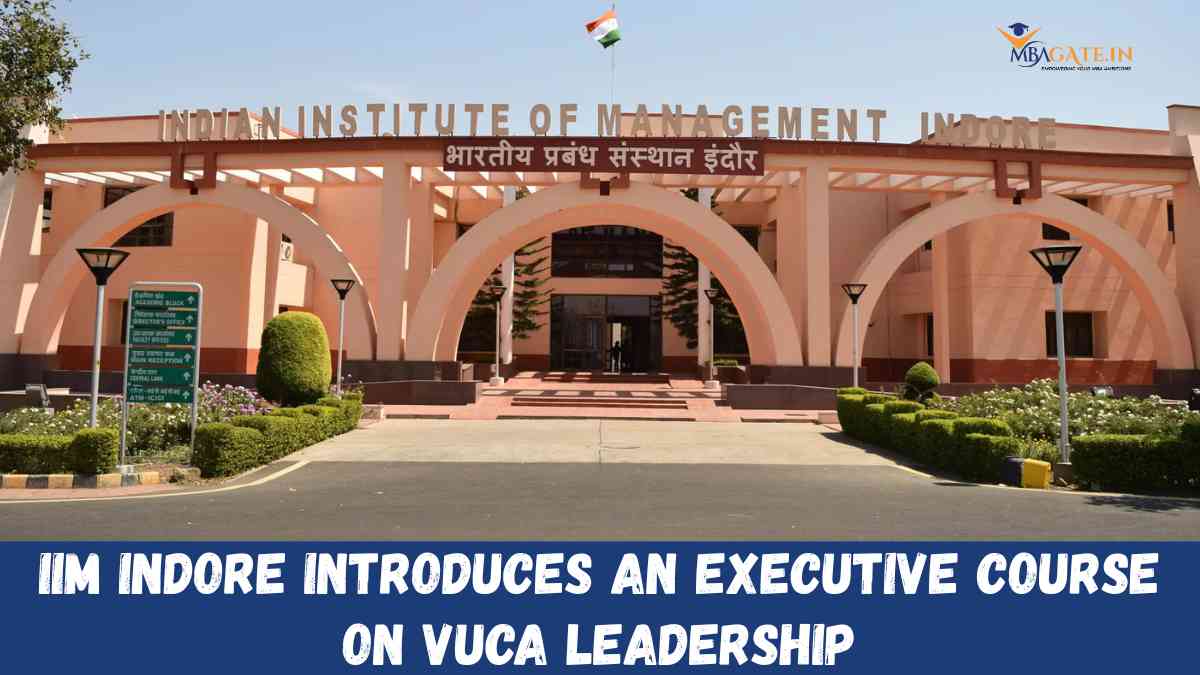 IIM Indore Introduces an Executive Course on VUCA Leadership