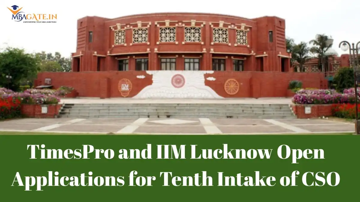 TimesPro and IIM Lucknow  Open Applications for Tenth Intake of CSO