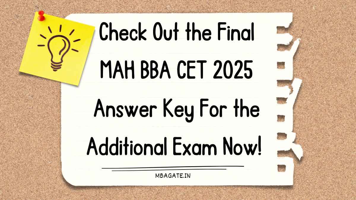 Check Out the Final MAH BBA CET 2025 Answer Key For the Additional Exam Now!