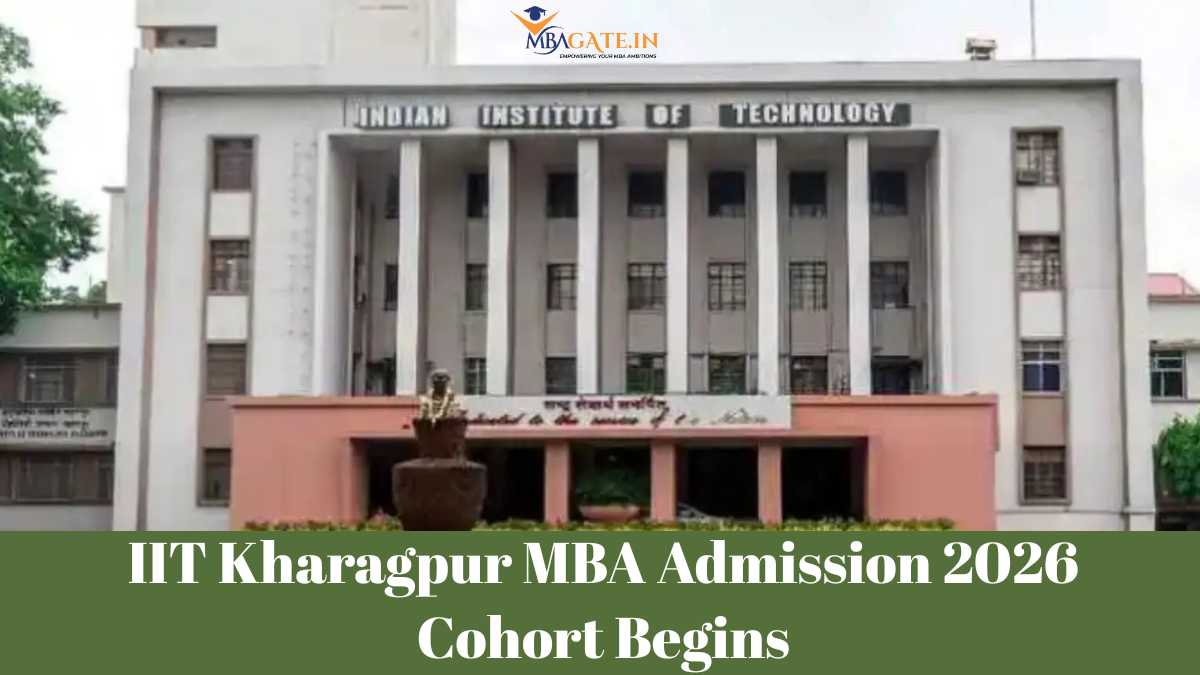 IIT Kharagpur MBA Admission 2026 Cohort Begins - Apply Through CAT 2025