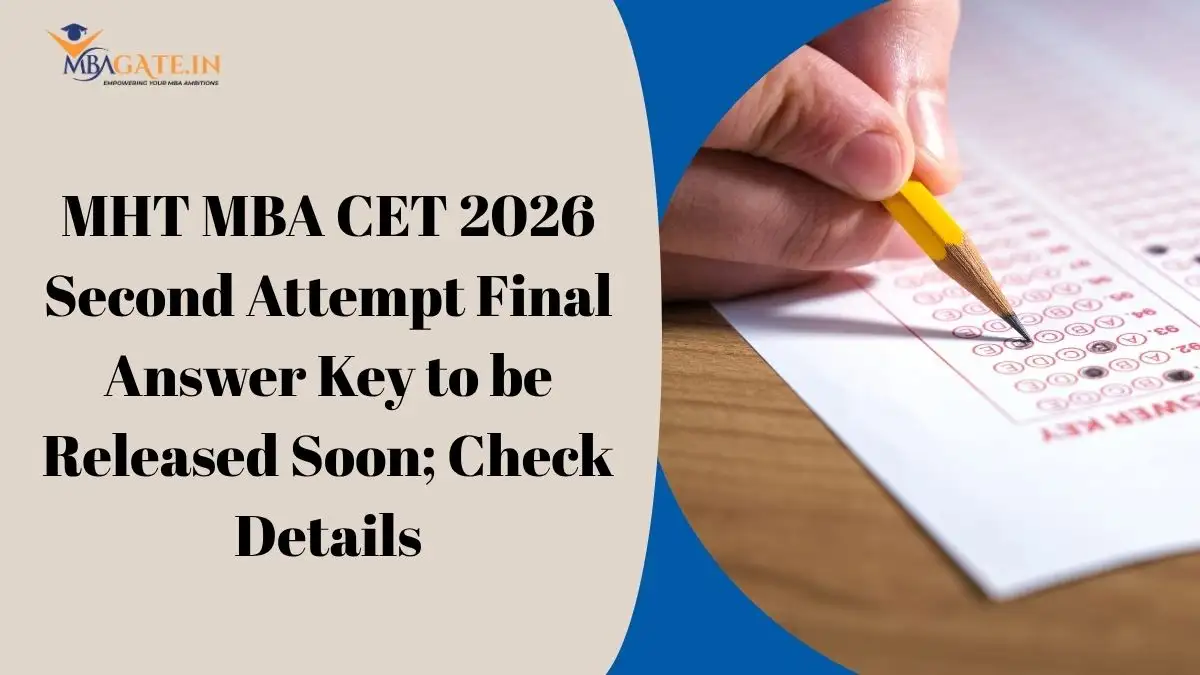 MHT MBA CET 2026 Second Attempt Final Answer Key to be Released Soon; Check Details