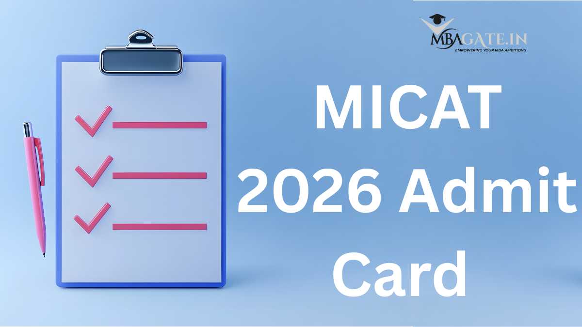 MICAT 2026 Admit Card - Download Process, Dates and Exam Day Guidelines