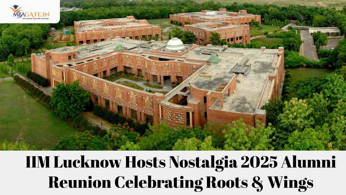 IIM Lucknow Hosts Nostalgia 2025 Alumni Reunion Celebrating Roots & Wings
