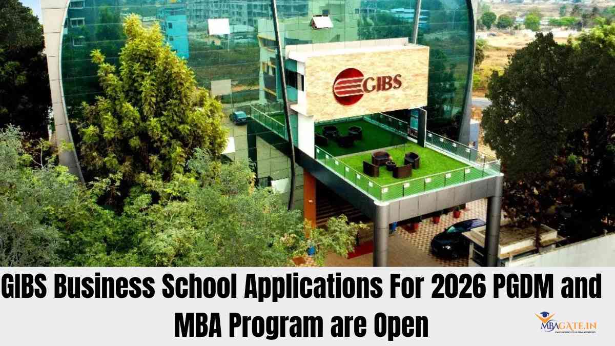 GIBS Business School Applications For 2026 PGDM and MBA Program are Open - Apply Now
