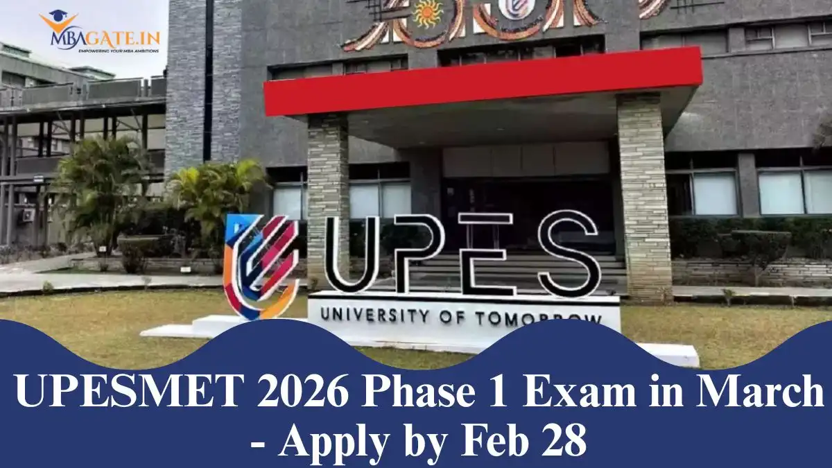 UPESMET 2026 Phase 1 Exam in March - Apply by Feb 28