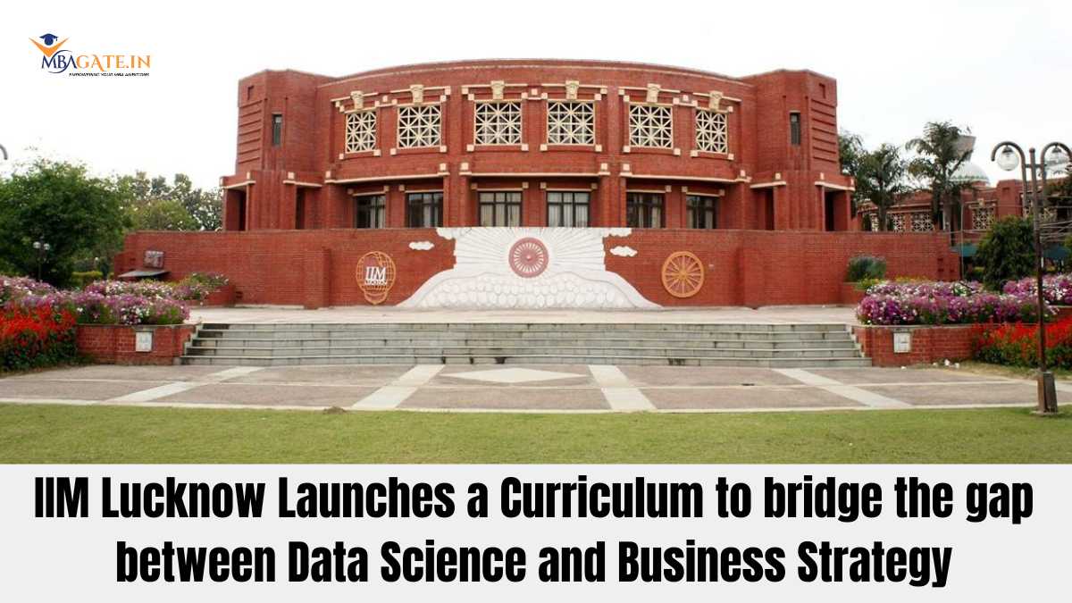 IIM Lucknow Launches a Curriculum to bridge the gap between Data Science and Business Strategy
