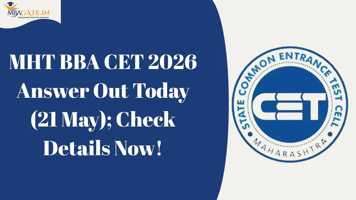 MHT BBA CET 2026 Answer Out Today (21 May); Check Details Now!