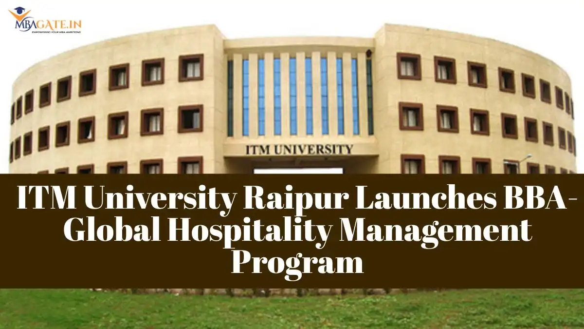 ITM University Raipur Launches  BBA-Global Hospitality Management Program