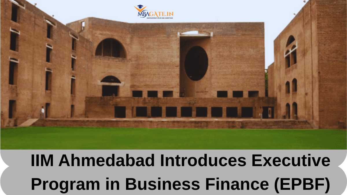 IIM Ahmedabad Introduces Executive Program in Business Finance (EPBF)