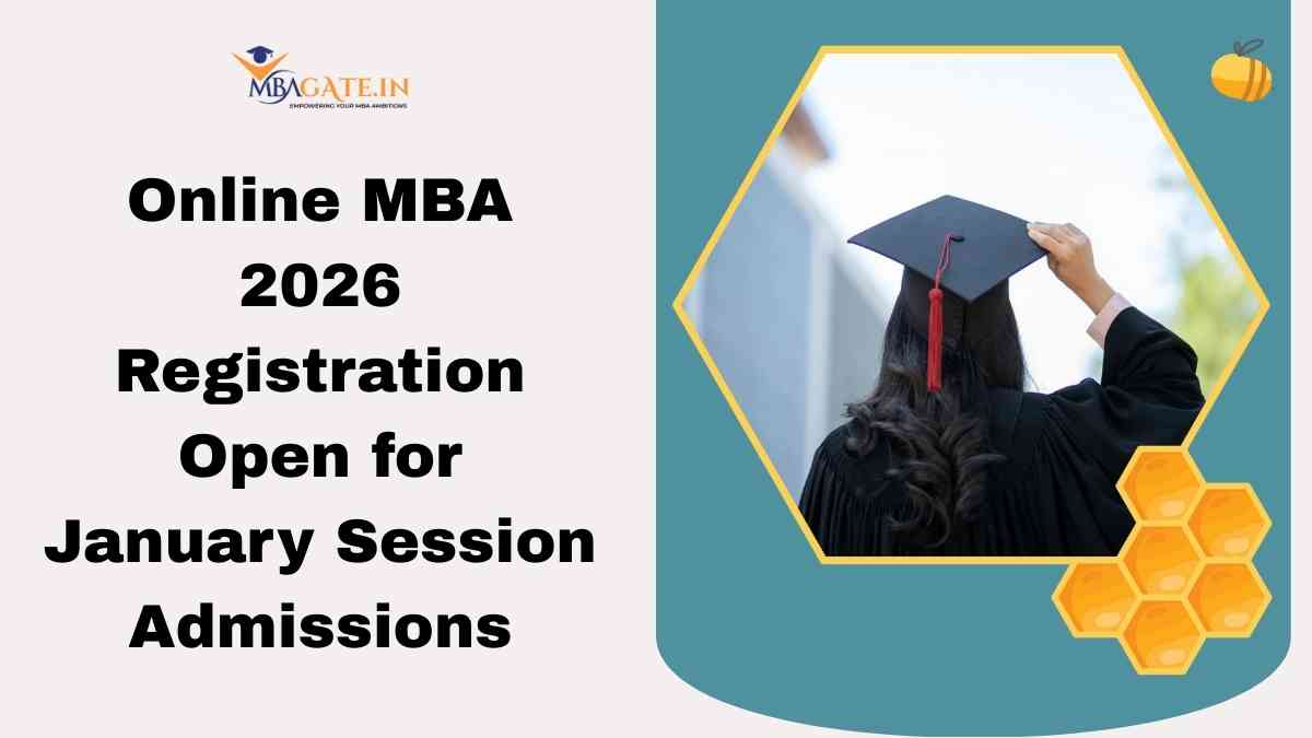 Online MBA 2026 Registration Open for January Session Admissions