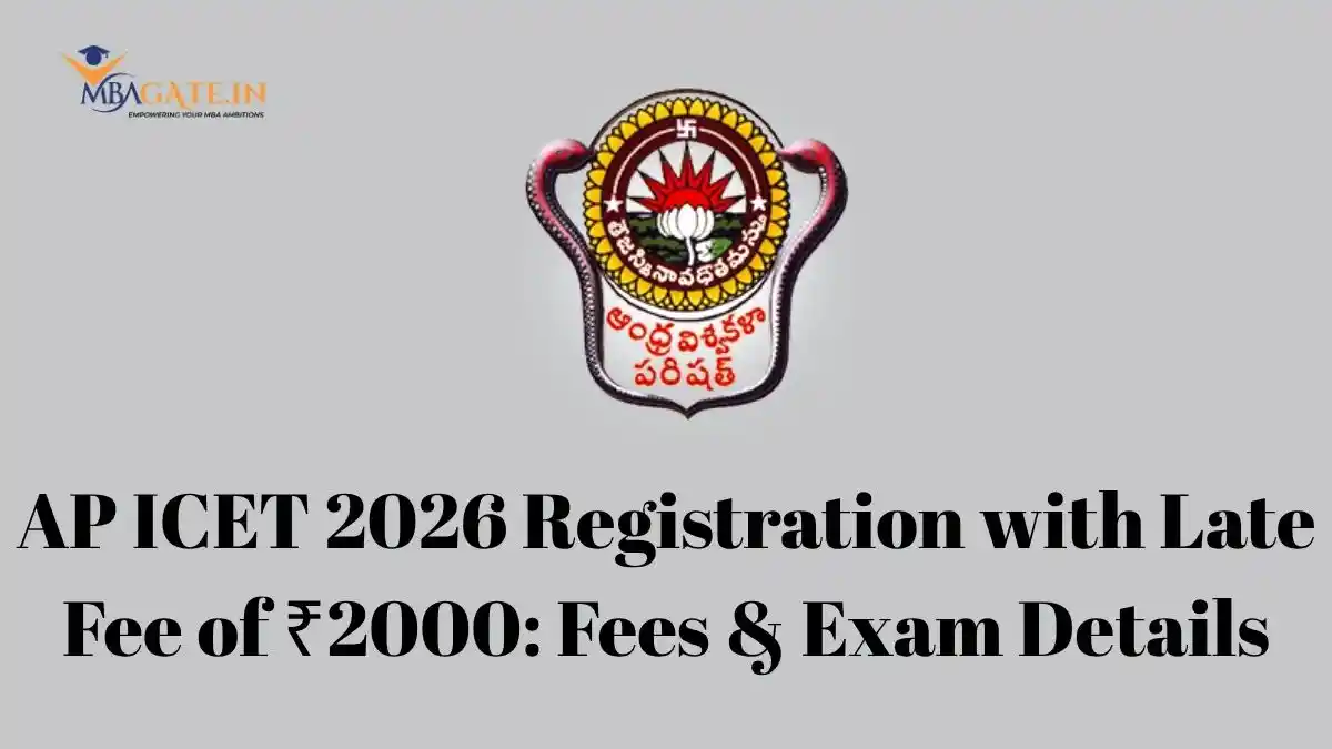 AP ICET 2026 Registration with Late Fee of ₹2000: Fees & Exam Details