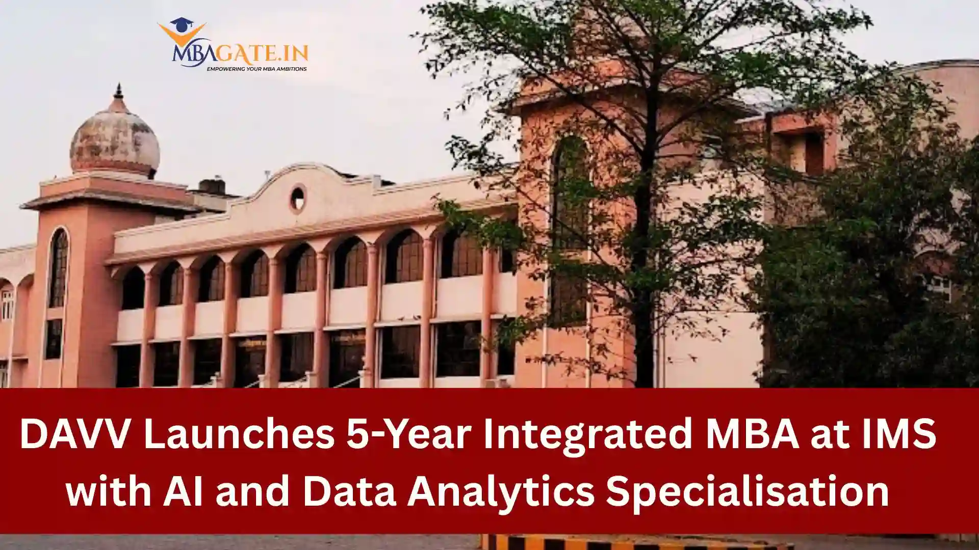 DAVV Launches 5-Year Integrated MBA at IMS with AI and Data Analytics Specialisation