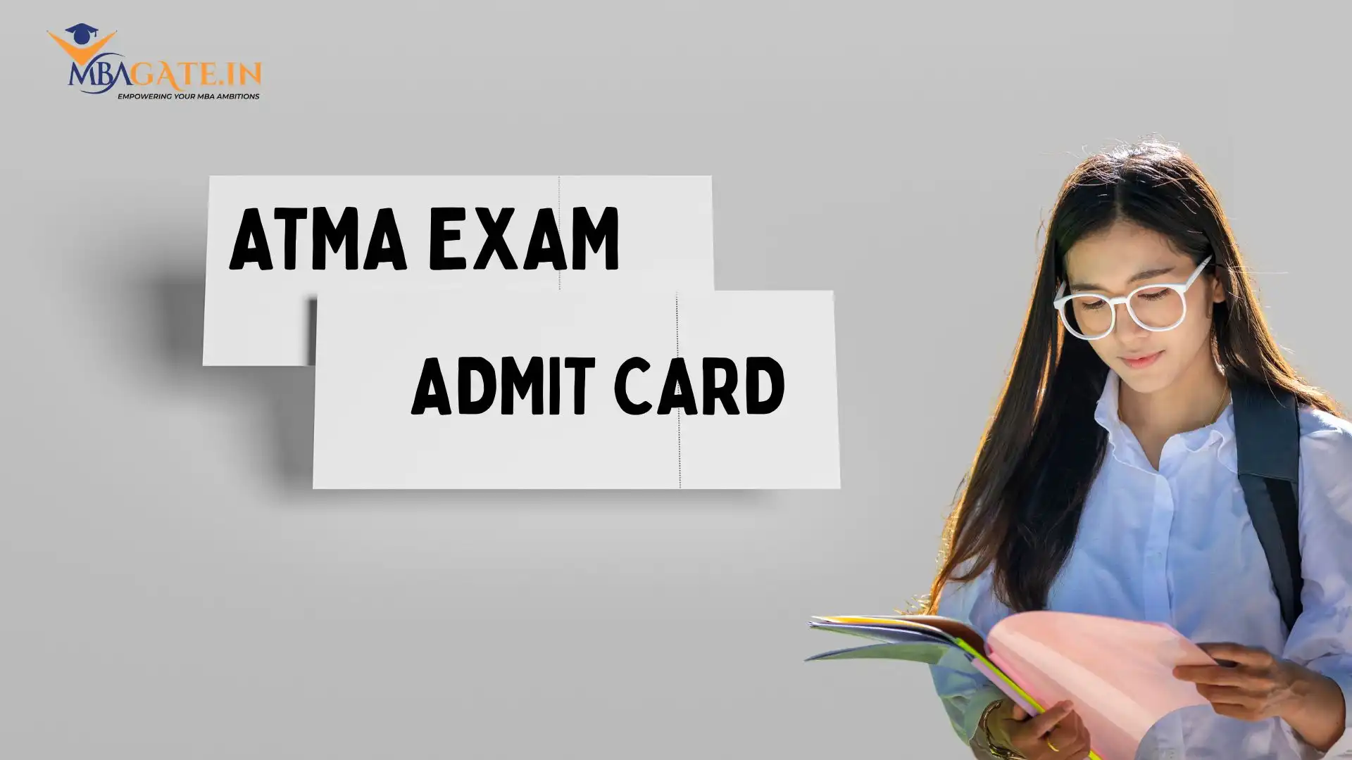 ATMA Exam Hall Ticket is Out Today (08 July); Download Now!
