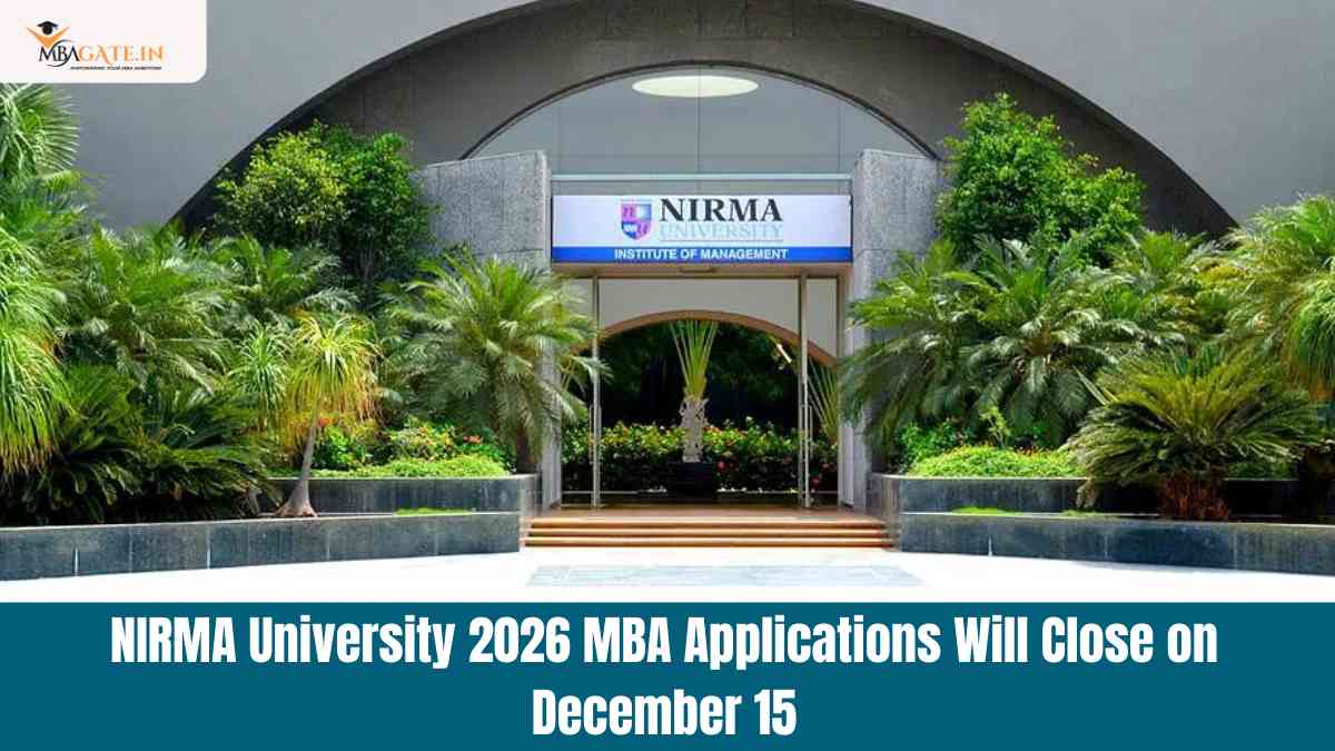 NIRMA University  2026 MBA Applications Will Close on December 15