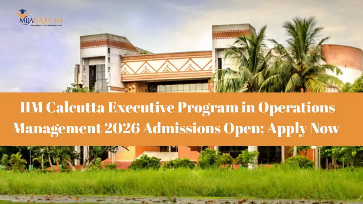 IIM Calcutta Executive Program in Operations Management 2026 Admissions Open; Apply Now