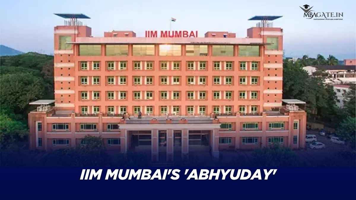 IIM Mumbai's 'Abhyuday': Developing Today's Business Leaders Now