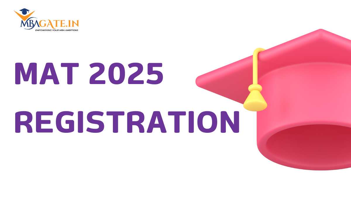 MAT 2025 Registration - Dates, Fees, Process and Key Guidelines