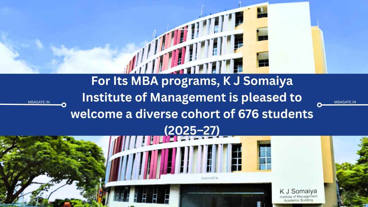For Its MBA programs, K J Somaiya Institute of Management is pleased to welcome a diverse cohort of 676 students (2025–27)
