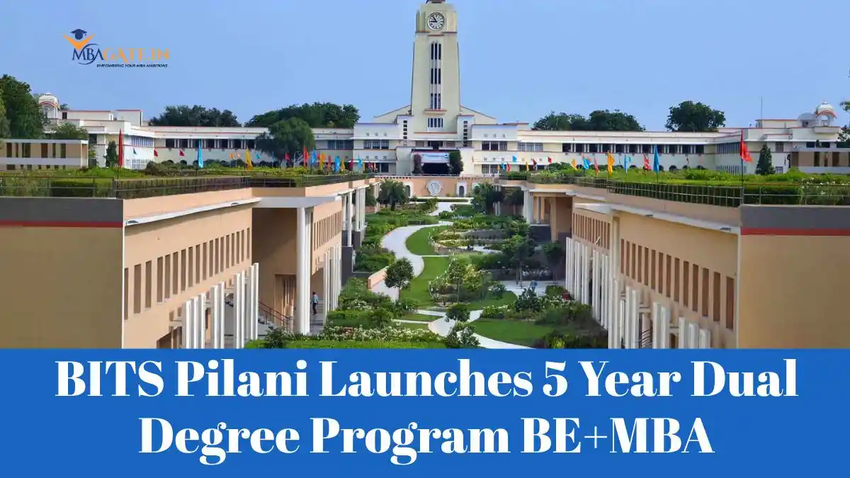 BITS Pilani Launches 5 Year Dual Degree Program BE+MBA