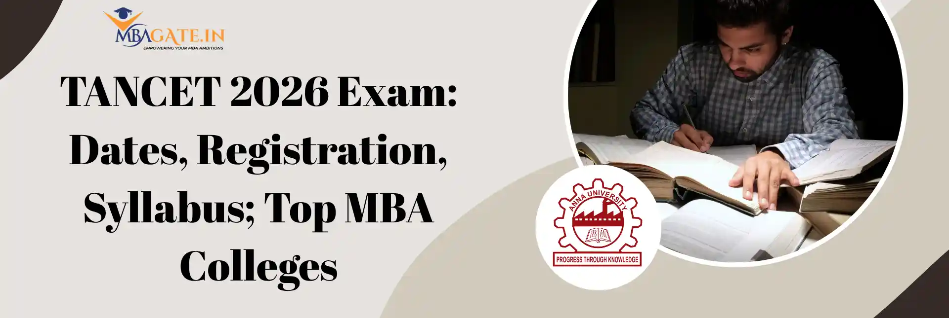 TANCET 2026 Overview - MBA Exam Dates, Eligibility, Registration, Syllabus, Admit Card, Result, Top Colleges and Counselling Process