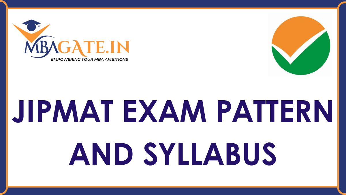 JIPMAT Exam Pattern and Syllabus