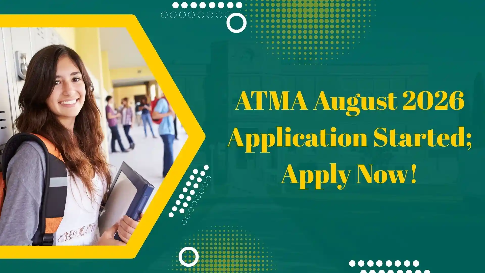 ATMA August 2026 Application Started; Apply Now!