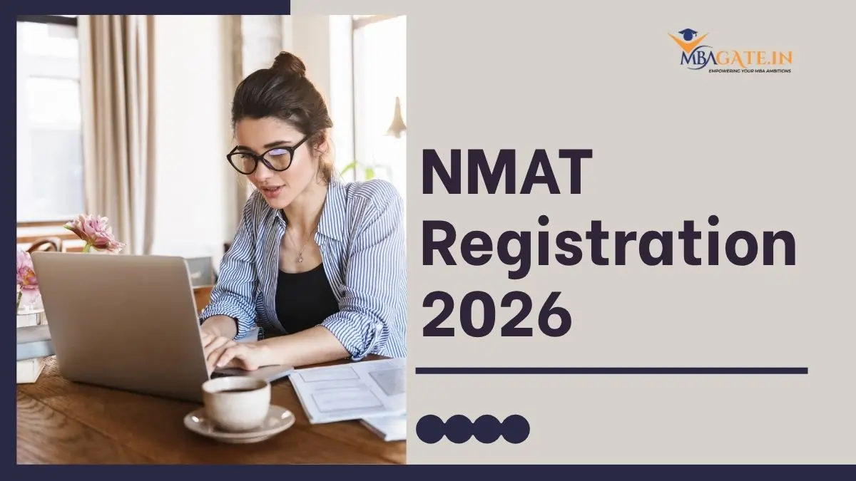 NMAT Registration 2026 - NMAT Form, Exam Dates, Fee, Documents Required and Complete Guide