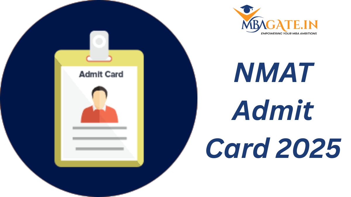 NMAT Admit Card 2025 - Download, Exam Instructions and Hall Ticket Details