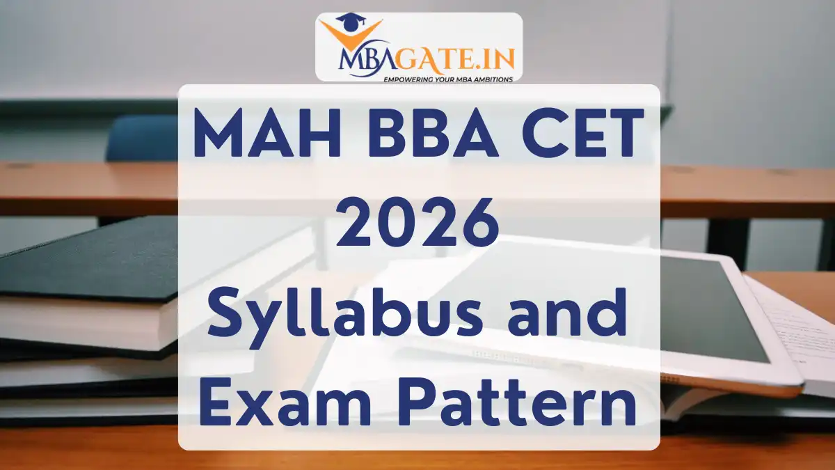 MAH BBA CET 2026 Syllabus and Exam Pattern & Marking Scheme