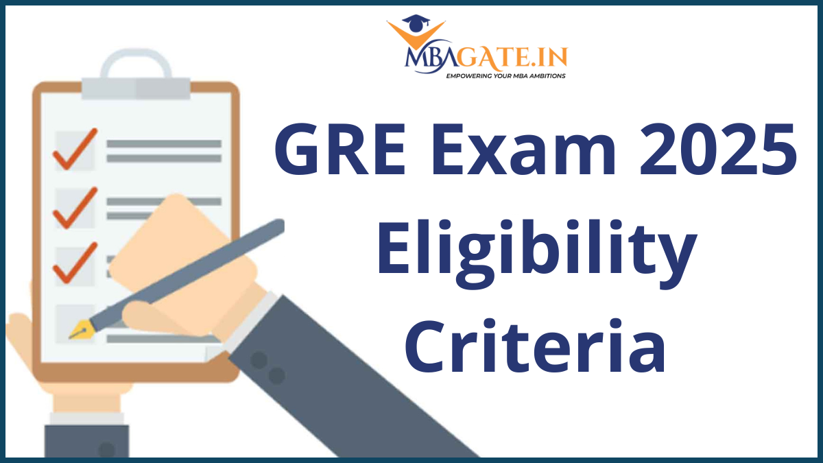 GRE Exam 2025 Eligibility Criteria