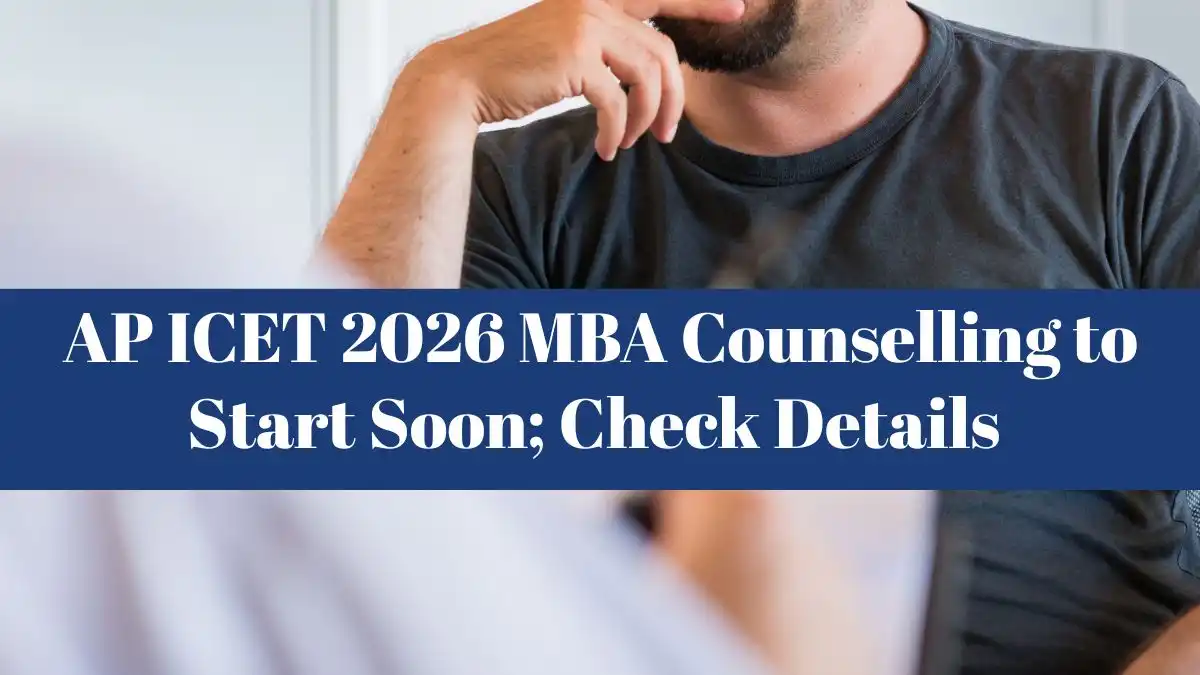 AP ICET 2026 MBA Counselling to Start Soon; Check Details