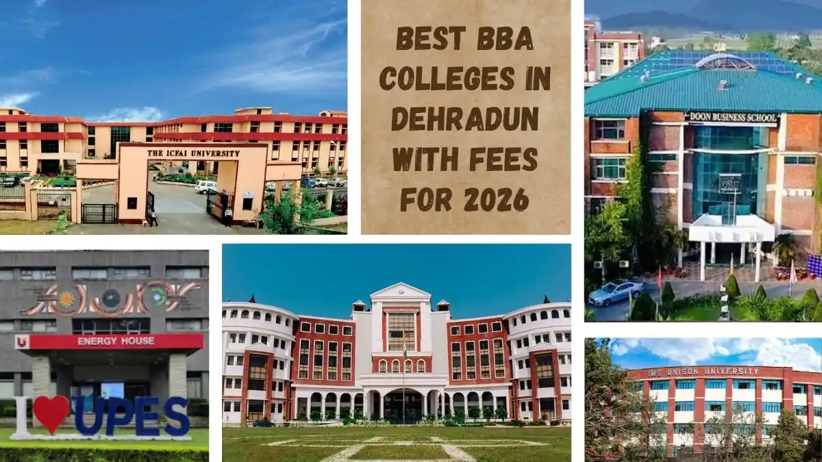 Best BBA Colleges in Dehradun: 2026 Fees, Courses, Admission and Placements