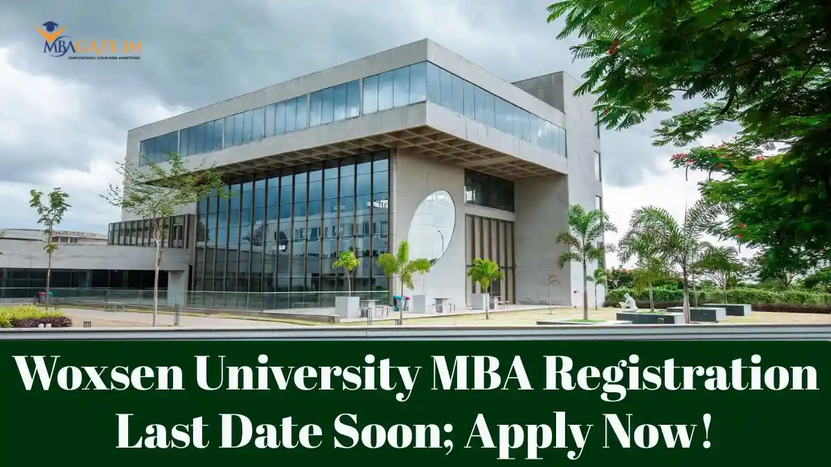 Woxsen University MBA Registration Last Date Soon; Apply Now!