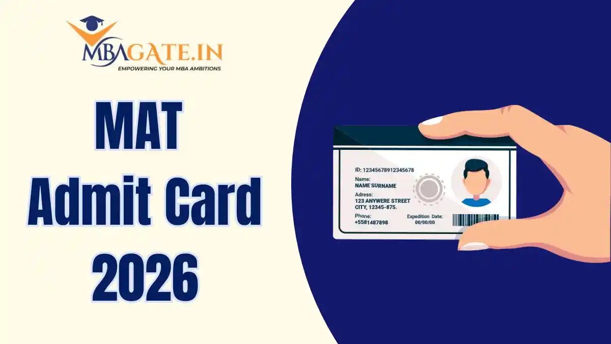 MAT Admit Card 2026 - Steps to Download MAT Exam Hall Ticket for May Session, Release Date for PBT & CBT exam 2026 & Exam Day Guidelines