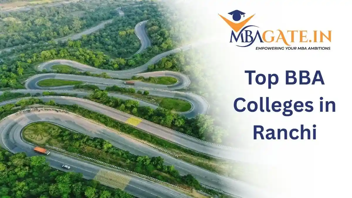 Top BBA College in Ranchi: Rankings, Fees & Placements