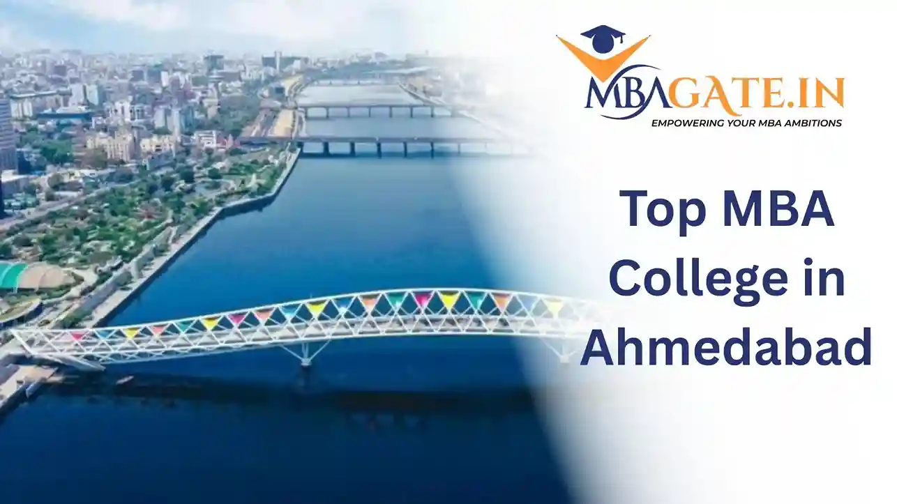 Top MBA Colleges in Ahmedabad 2026 - Fees, Ranking, Placements