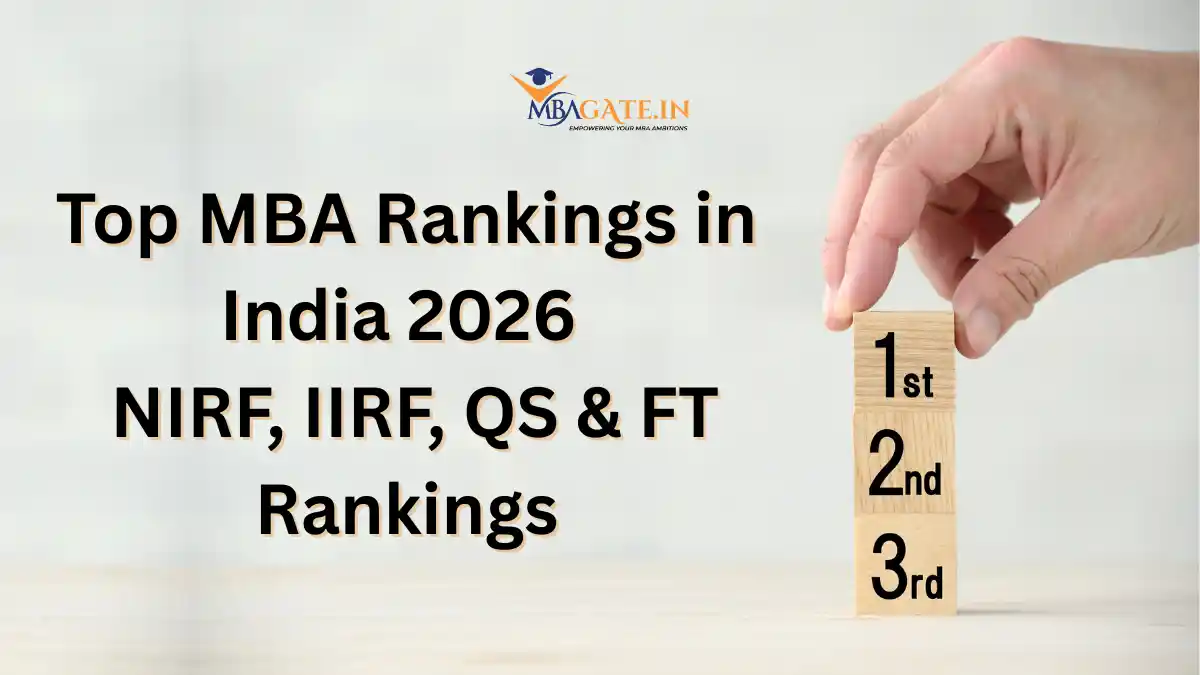 Top MBA Rankings in India 2026 – NIRF, IIRF, QS & FT Rankings