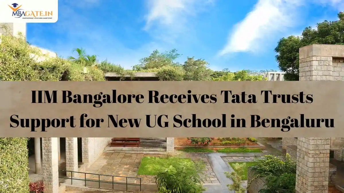 IIM Bangalore Receives Tata Trusts Support for New UG School in Bengaluru