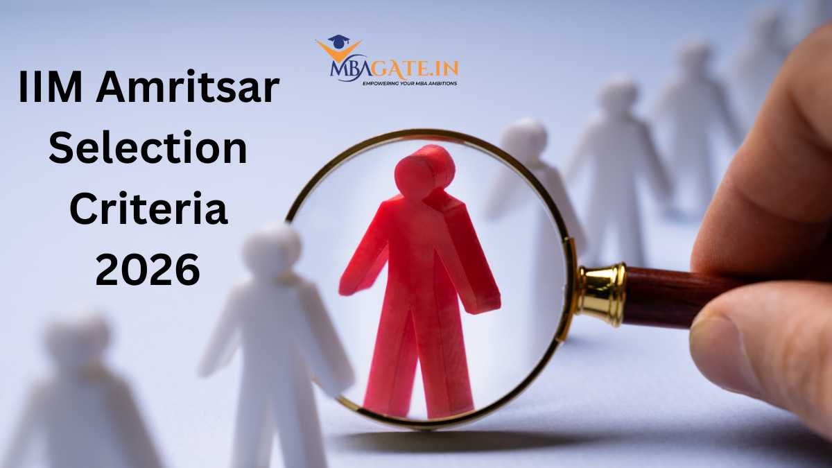 IIM Amritsar Selection Criteria 2026 - CAT Cut-offs, Weightage & Admission Process