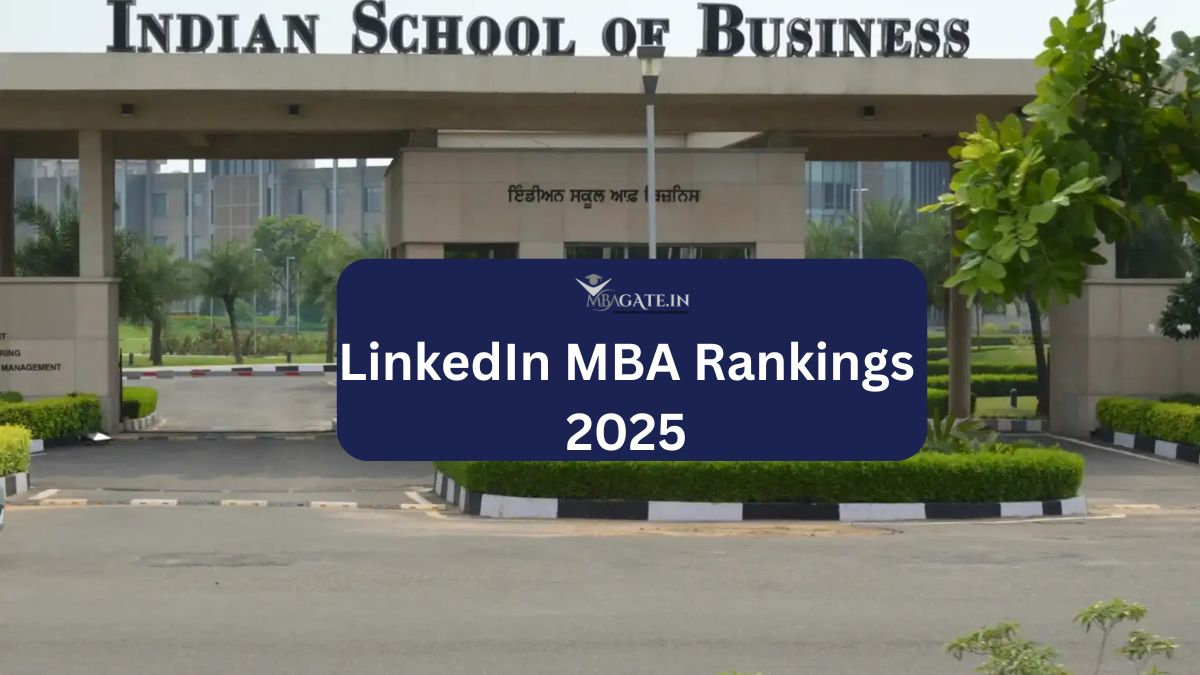 LinkedIn MBA Rankings 2025: ISB Tops India, Ranks 5th Globally