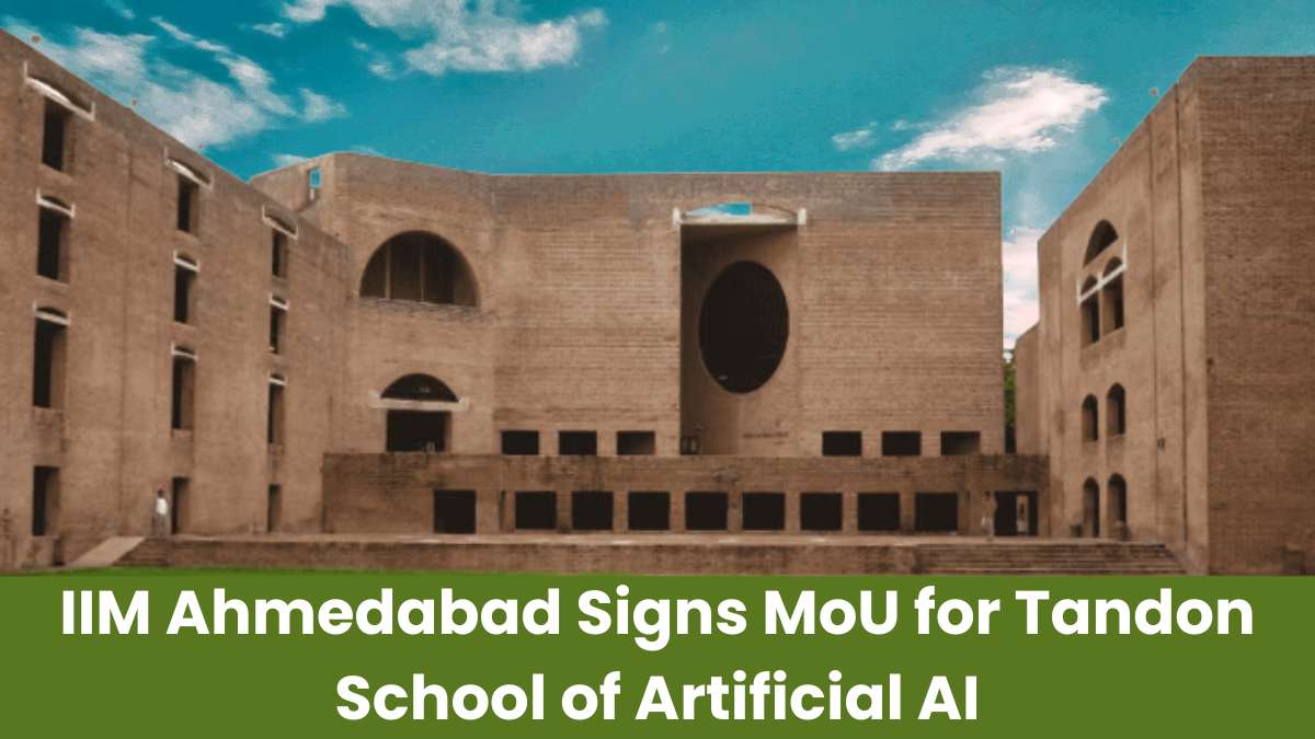 IIM Ahmedabad Signs MoU for Tandon School of Artificial AI