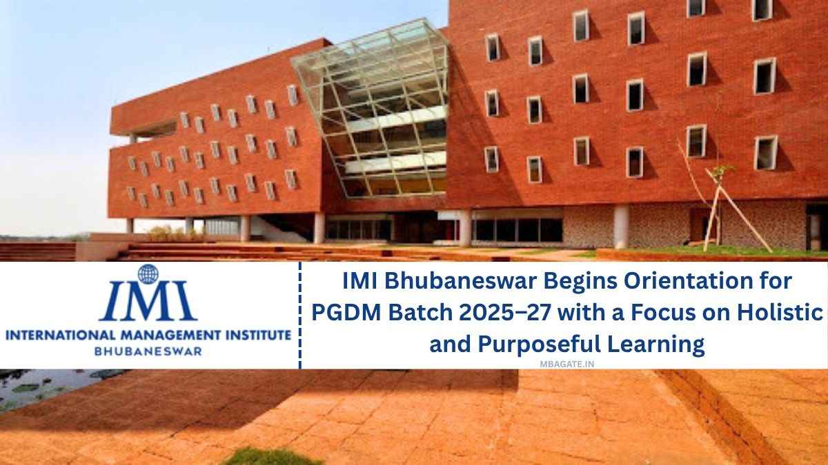 IMI Bhubaneswar Begins Orientation for PGDM Batch 2025–27 with a Focus on Holistic and Purposeful Learning