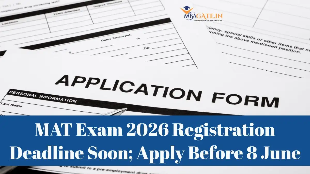 MAT Exam 2026 Registration Deadline Soon; Apply Before 8 June