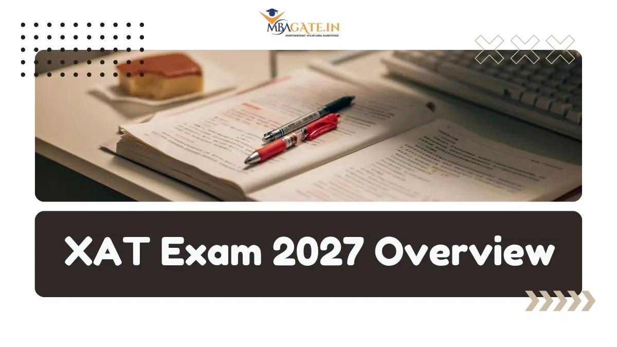 XAT 2027 Exam Dates, Registration, Syllabus, Admit Card & Cutoff