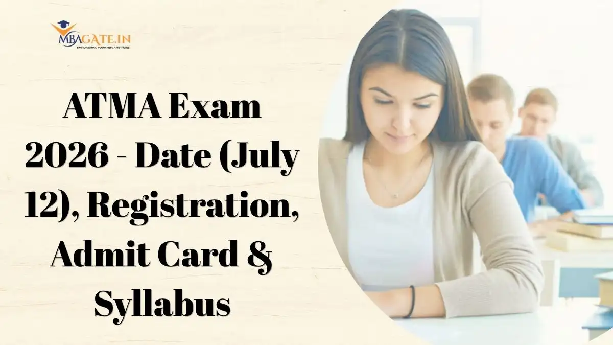 ATMA Exam 2026 - Date (July 12), Registration, Admit Card, Syllabus & Cutoff