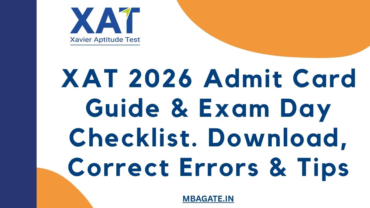 XAT 2026 Admit Card Guide & Exam Day Checklist. Download, Correct Errors & Tips