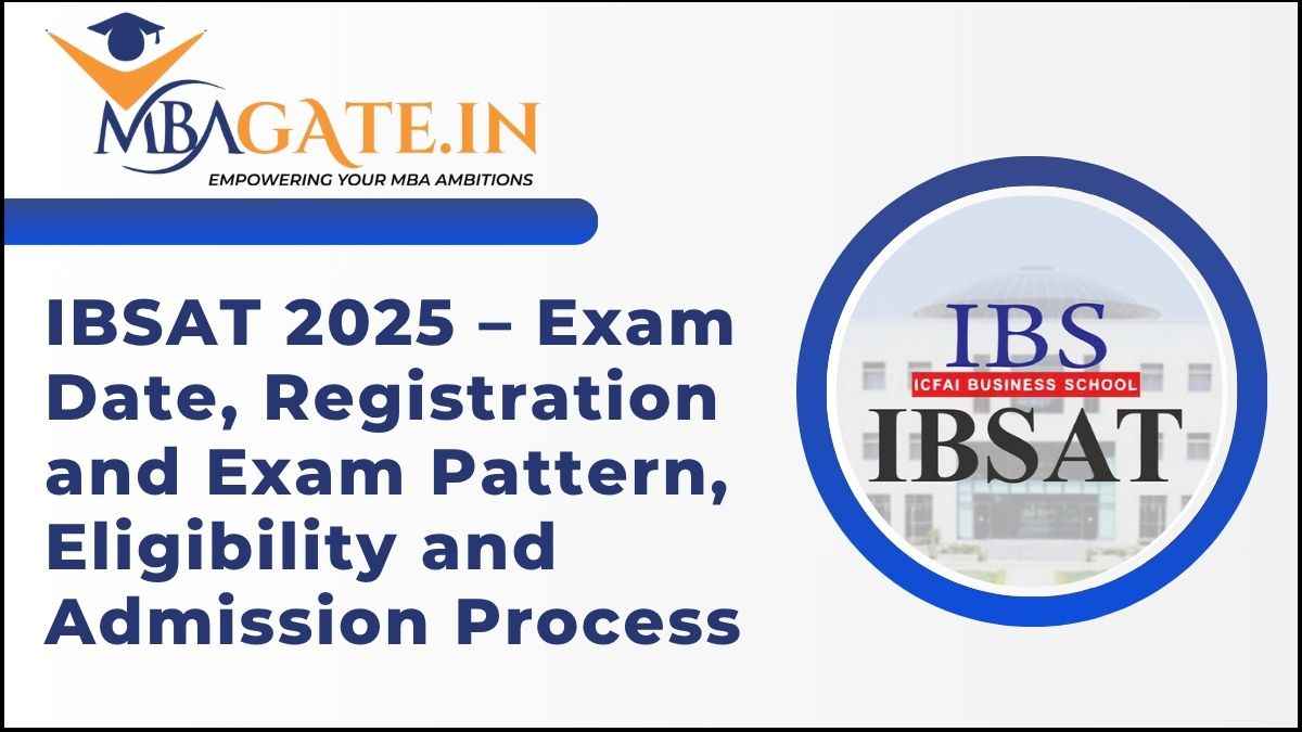 IBSAT 2025 – Exam Date, Registration and Exam Pattern, Eligibility and Admission Process