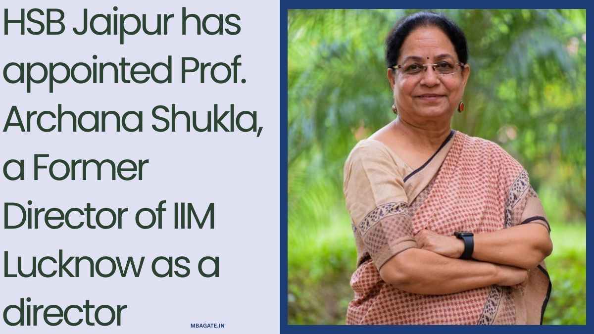 HSB Jaipur has appointed Prof. Archana Shukla, a Former Director of IIM Lucknow as a director