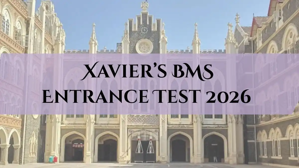 Xavier’s BMS Entrance Test 2026 Syllabus and Eligibility | Exam Registration Open